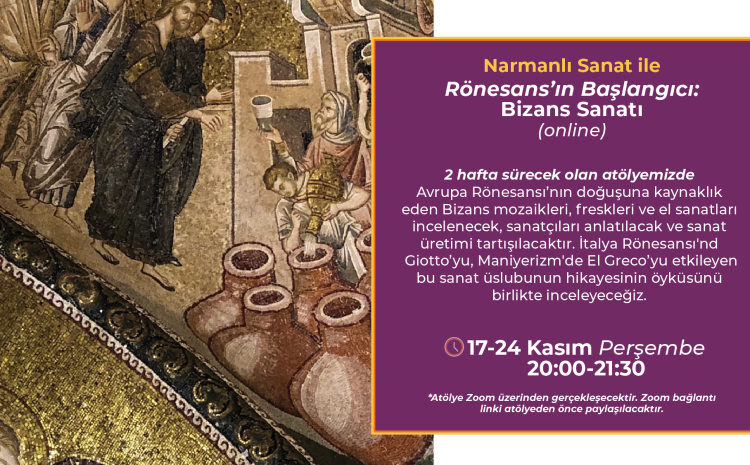 Rönesans’ın Başlangıcı: Bizans Sanatı (online)