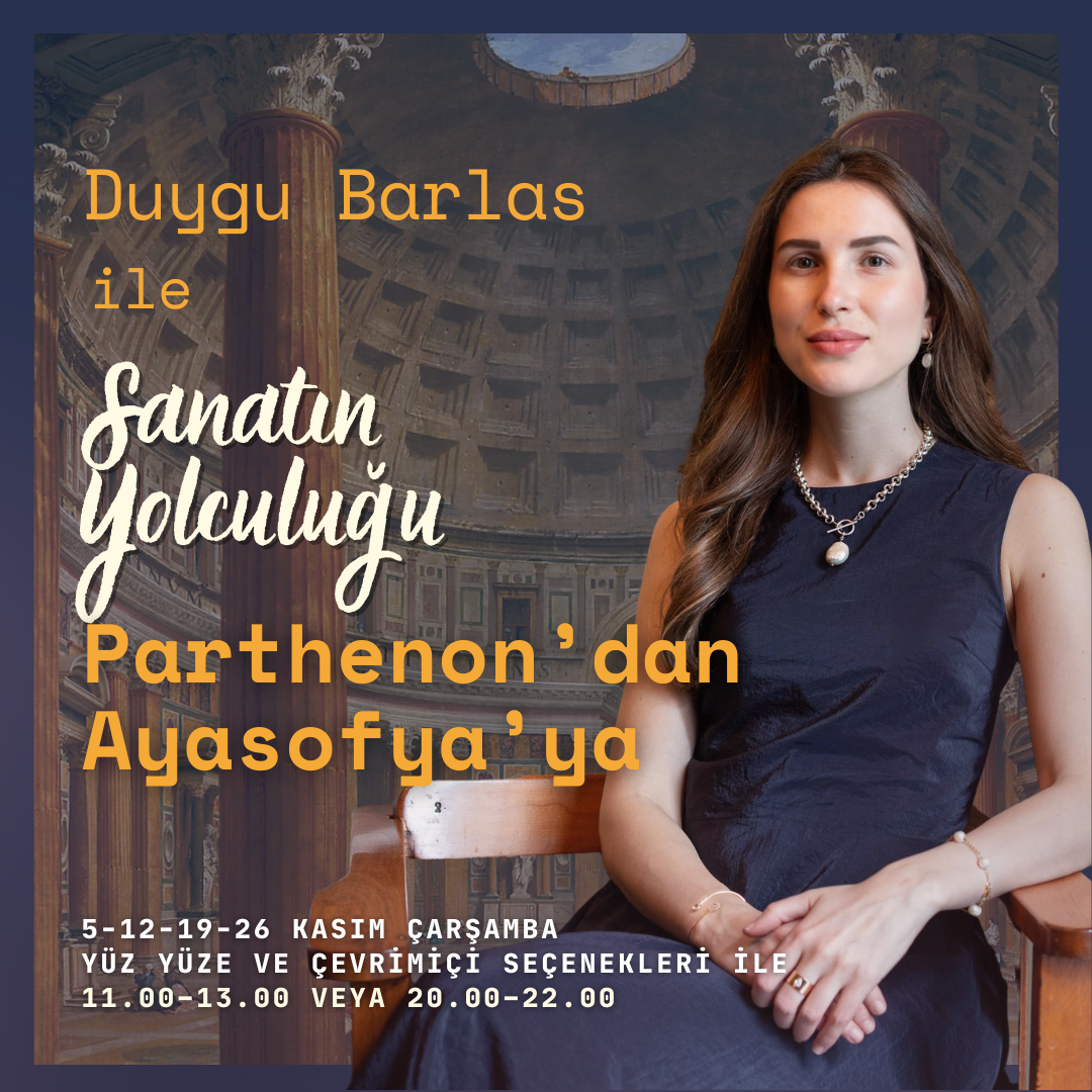 Sanatın Yolculuğu: Parthenon’dan Ayasofya’ya
