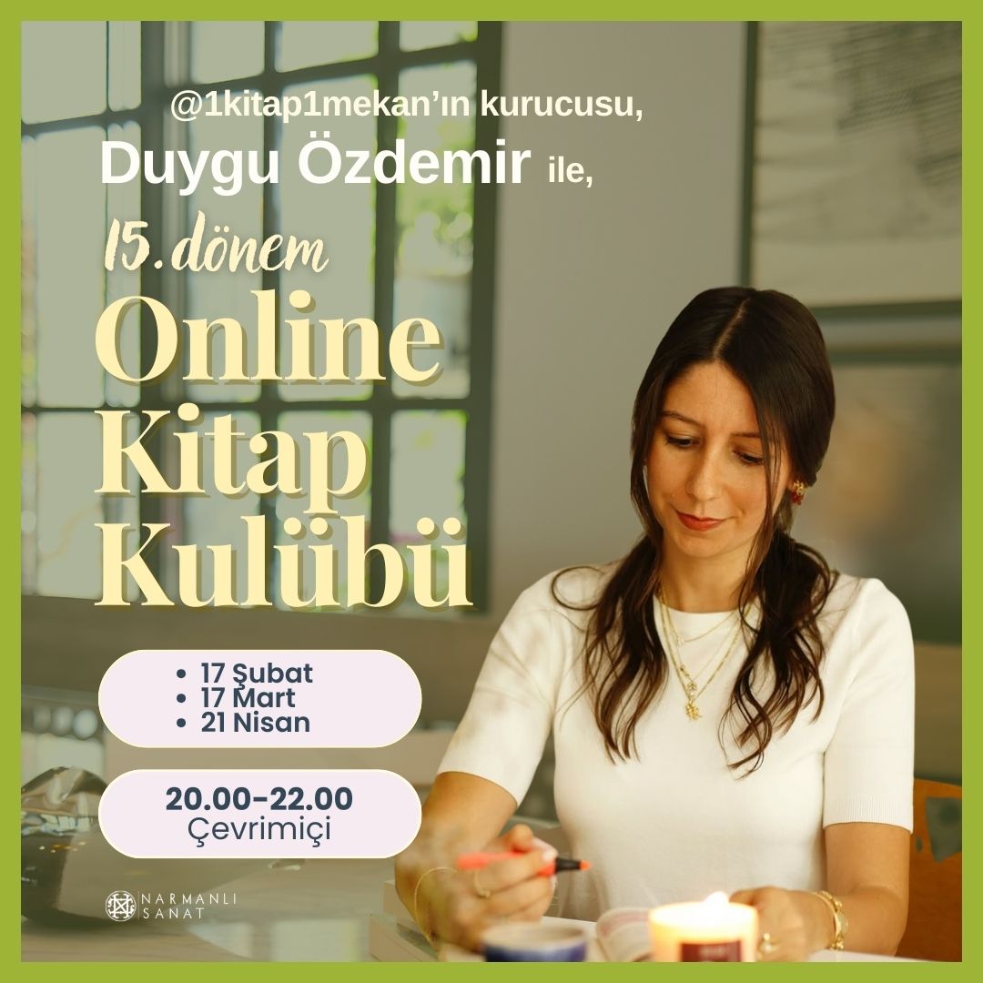 Eğitim: Duygu Özdemir ile Narmanlı Sanat 15. Dönem Online Kitap Kulübü